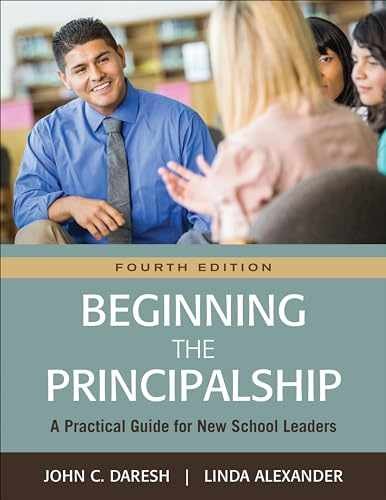 Beginning the Principalship: A – Paperback, by Daresh John C.; – Very Good h