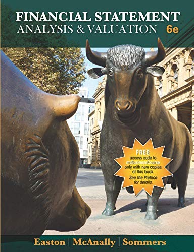 FINANCIAL STATEMENT ANALYSIS AND VALUATION BY Peter D. Easton PAPERBACK
