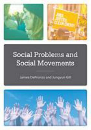Social Problems and Social Movements by Jungyun Gill and James DeFronzo…