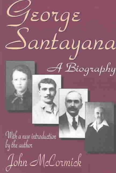 George Santayana : A Biography, Paperback by McCormick, John, Like New Used, …