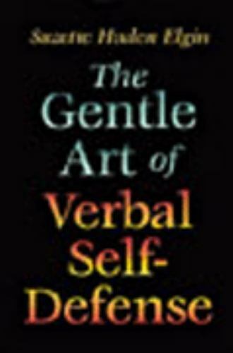 The Gentle Art of Verbal Self-Defense
