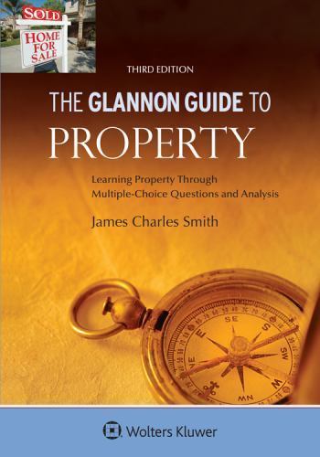 The Glannon Guide To Property: Learning Propert- 9781454846918, paperback, Smith