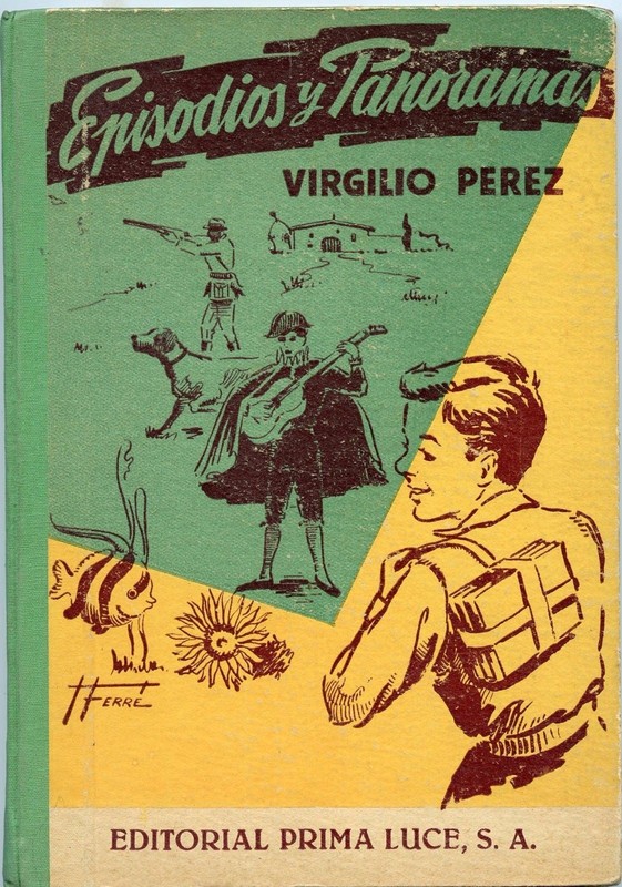 EPISODIOS Y PANORAMAS Vintage School Book Libro Texto Colegio 194?, 151 Pages VG