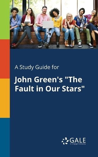 Cengage Learning G Study Guide for John Green’s The Fault in Our St (Paperback)