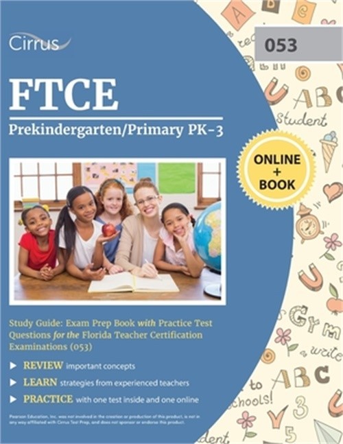 FTCE Prekindergarten/Primary PK-3 Study Guide: Exam Prep Book with Practice Test