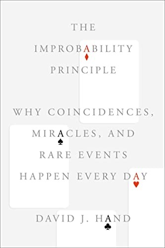 The Improbability Principle: Why Coincidences, Miracles, and Rare Events Ha….