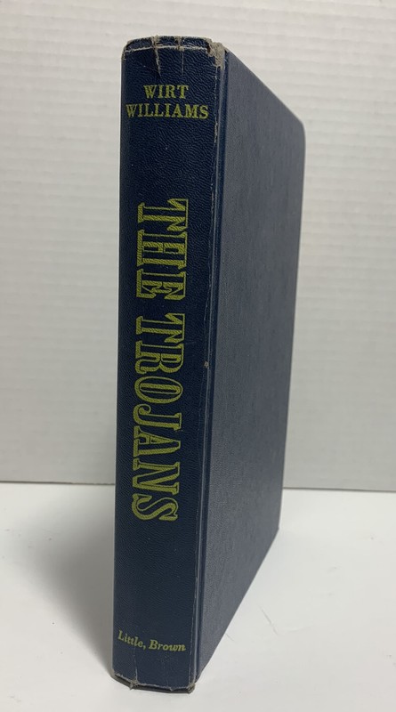 THE TROJANS BY WIRT WILLIAMS 1966 HC LITTLE BROWN & CO BOOK CLUB EDITION