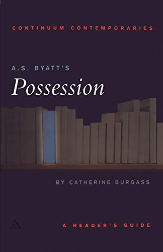 A.S. Byatt’s Possession: A Reader’s Guide (Continuum Contemporar