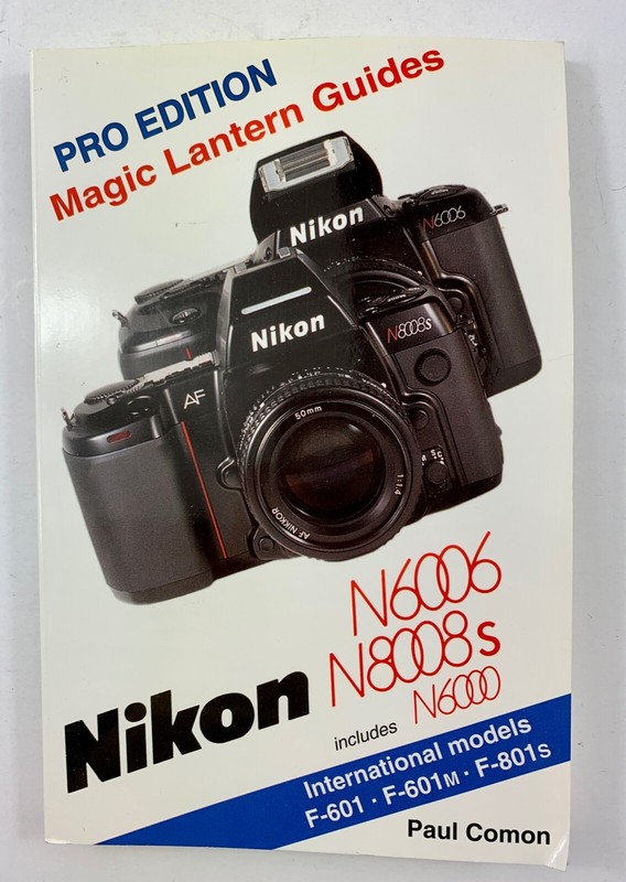NEW – Nikon N6006/N8008S/N6000 (Magic Lantern Guides) – Paperback – NOS