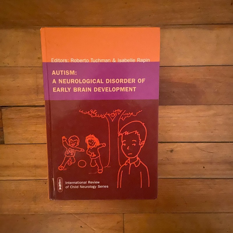 Autism: A Neurological Disorder of Early Brain Development Hardcover 2006 Rapin