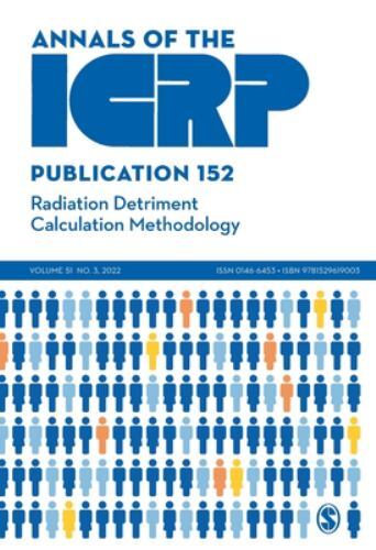Icrp Publication 152: Radiation Detriment Calculation Methodology by Icrp, Ic…