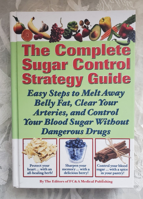 The Complete Sugar Control Strategy Guide FC&A Medical Publishing C2008