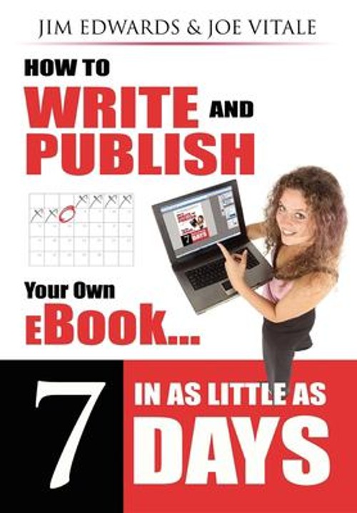 How to Write and Publish Your Own Ebook in as Little as 7 Days Pe