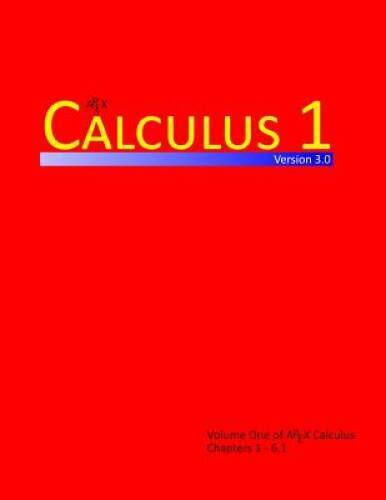 Calculus 1 (APEX Calculus v30) (Volume 1) – Paperback – GOOD