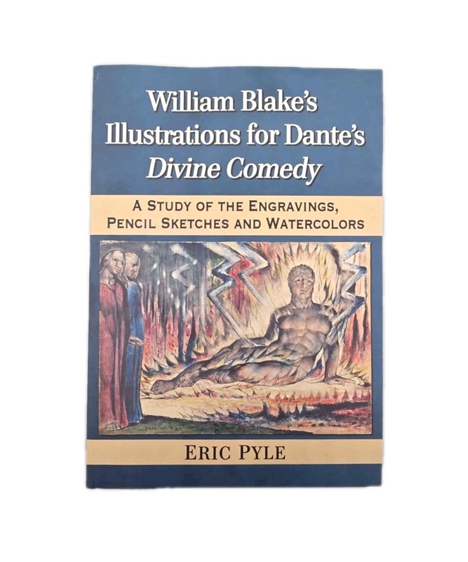 William Blake’s Illustrations for Dante’s Divine Comedy by Eric Pyle