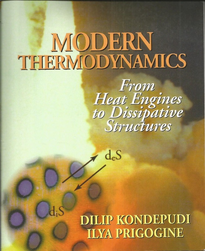 Modern Thermodynamics: From Heat Engines to Dissipative Structures