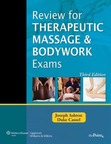 Review for Therapeutic Massage and Bodywork Exams (LWW Massage Therapy and B…
