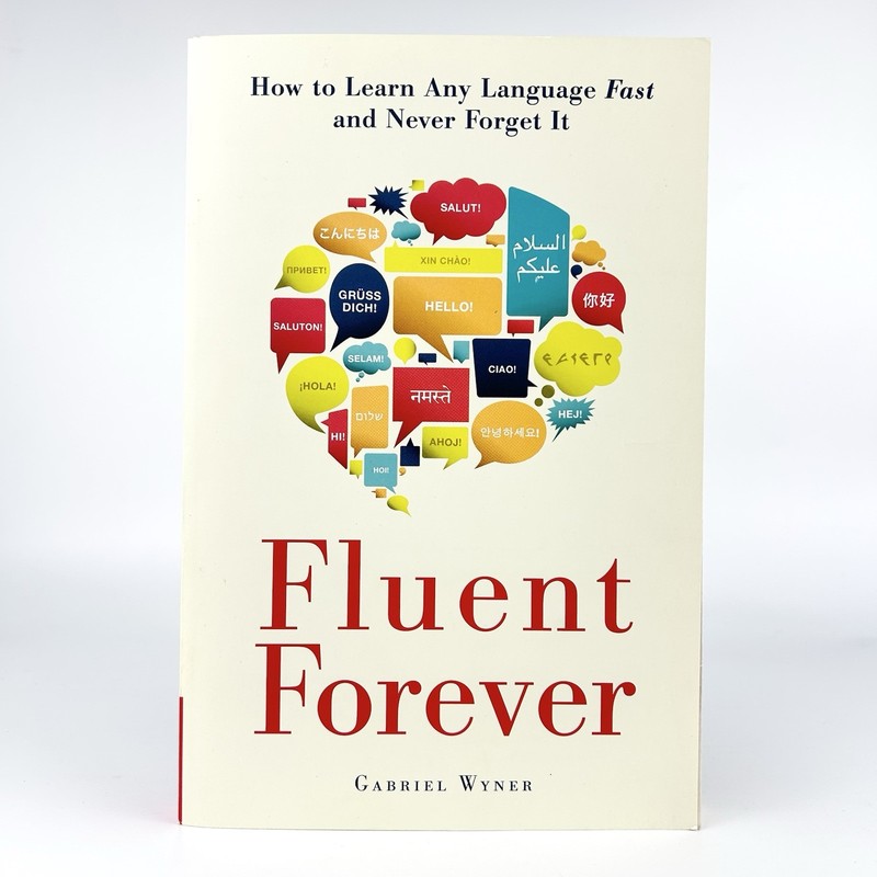 Fluent Forever How to Learn Any Language Fast and Never … Gabriel Wyner Signed