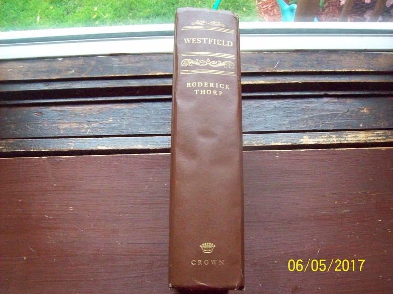 Westfield- Roderick Thorp- Crown Publishers- 1977-HC- 664 Pages-
