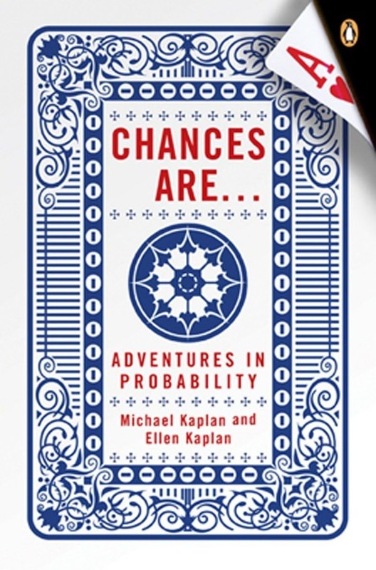 Chances Are . . .: Adventures in Probability – paperback Kaplan, Michael|Kap…