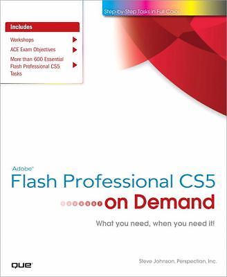Adobe Flash Professional Cs5 on Demand by Steve Johnson; Perspection Inc.