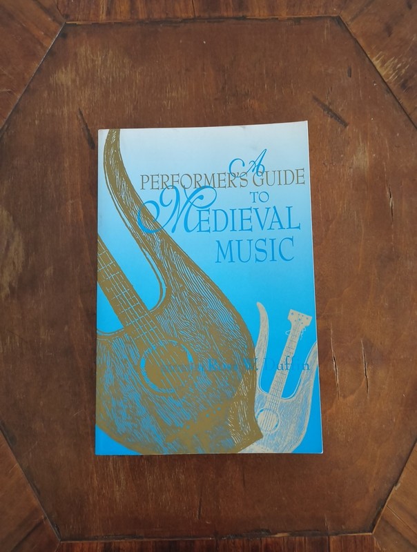 Music Scholarship and Performance Ser.: Performer’s Guide to Medieval Music…