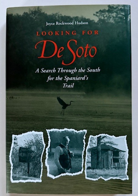 Looking for de Soto by Joyce Rockwood Hudson DJ HC Univ of GA Press 1993
