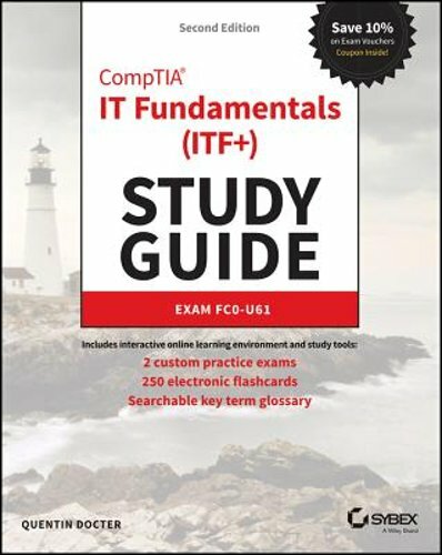 Comptia It Fundamentals (Itf+) Study Guide: Exam Fc0-U61 by Quentin Docter: New