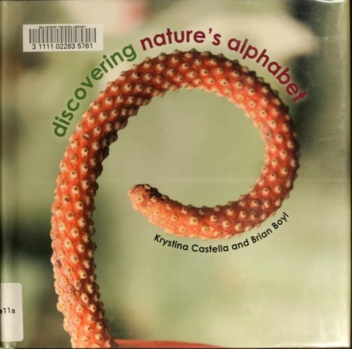 Discovering Nature’s Alphabet, Boyl, Brian,Castella, Krystina, Very Good Book