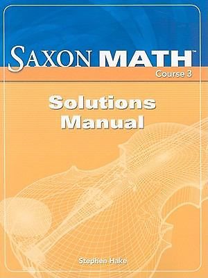 Saxon Math, Course 3: Solutions Manual by Stephen Hake: Used