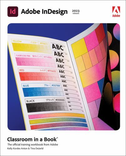 Adobe Indesign Classroom in a Book (2023 Release) by Anton, Kelly; Dejarld, Tina