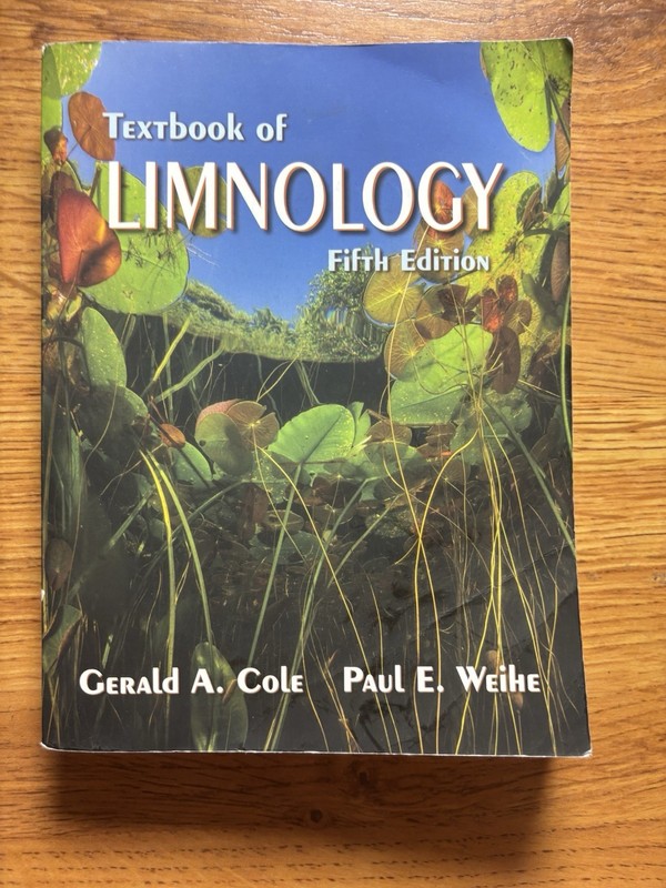 Textbook of Limnology by Gerald A. Cole and Paul E. Weihe (2015, Trade…