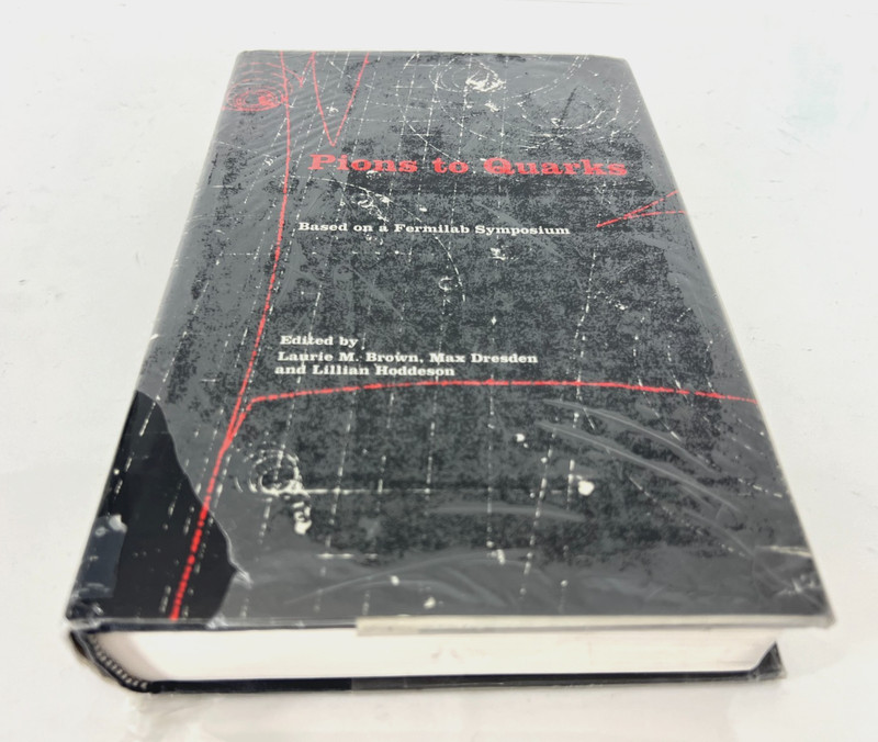 Pions to Quarks: Particle Physics in the 1950s by Max Dresden | Hardcover