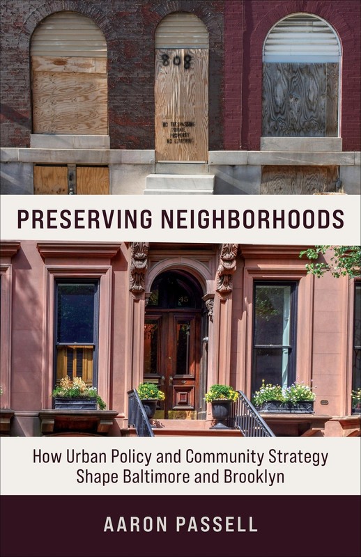 Preserving Neighborhoods: How Urban Policy and Community Strategy Shape Balt…