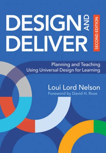 Design and Deliver: Planning and Teaching Using Universal Design for L – GOOD