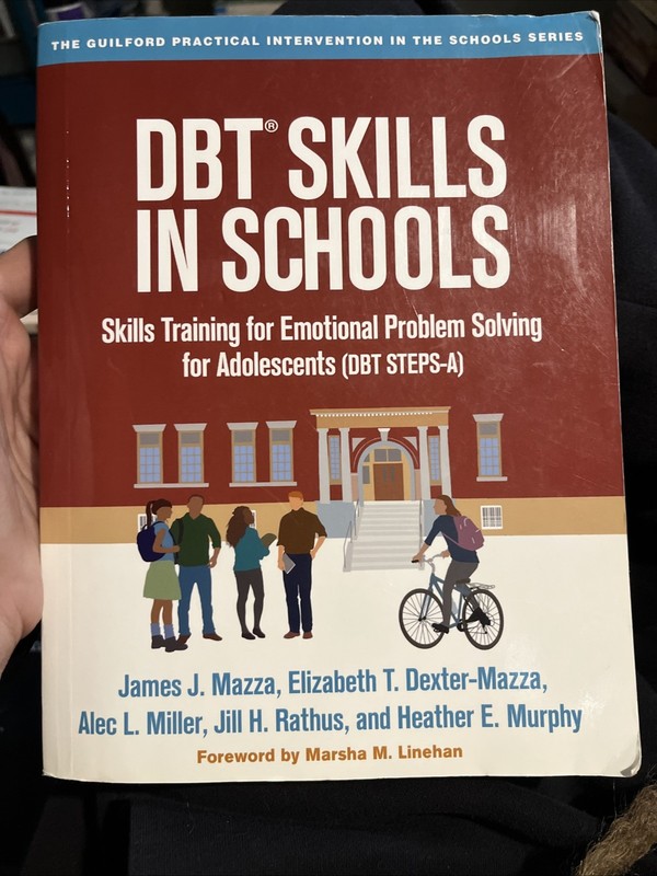 DBT Skills in Schools: Skills Training For Emotional…by Mazza James, et al, PB