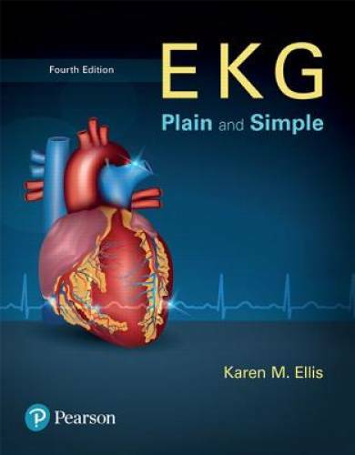 EKG Plain and Simple (4th Edition) – Paperback By Ellis, Karen – GOOD