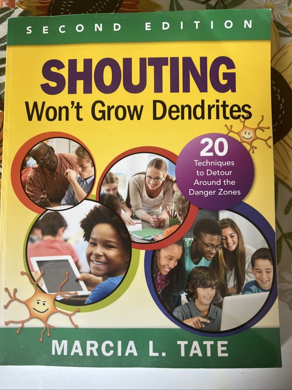Shouting Won’t Grow Dendrites : 20 Techniques to Detour Around the Danger Zones gallery