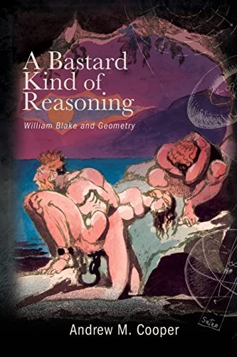 A b*stard Kind of Reasoning: William Blake and , Cooper..