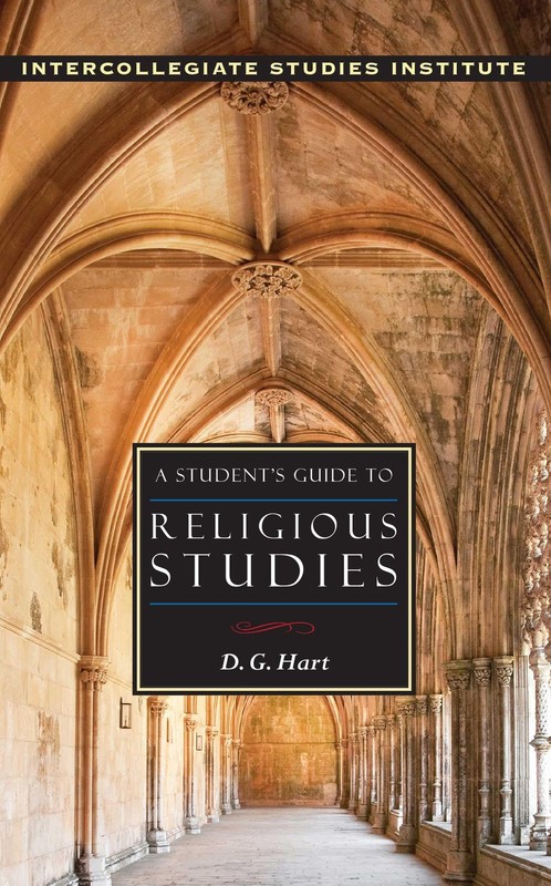 A Student’s Guide to Religious Studies (Guides to Major Disciplines)