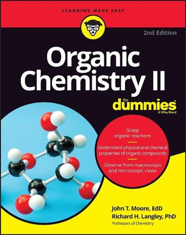 Organic Chemistry II For Dummies 2nd Edition by John T. Moore Paperback Book
