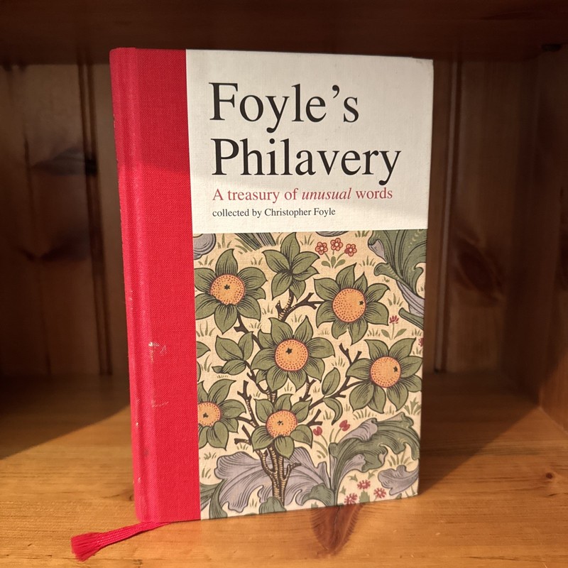 Foyle’s Philavery: A Treasury of Unusual Words by Christopher Foyle