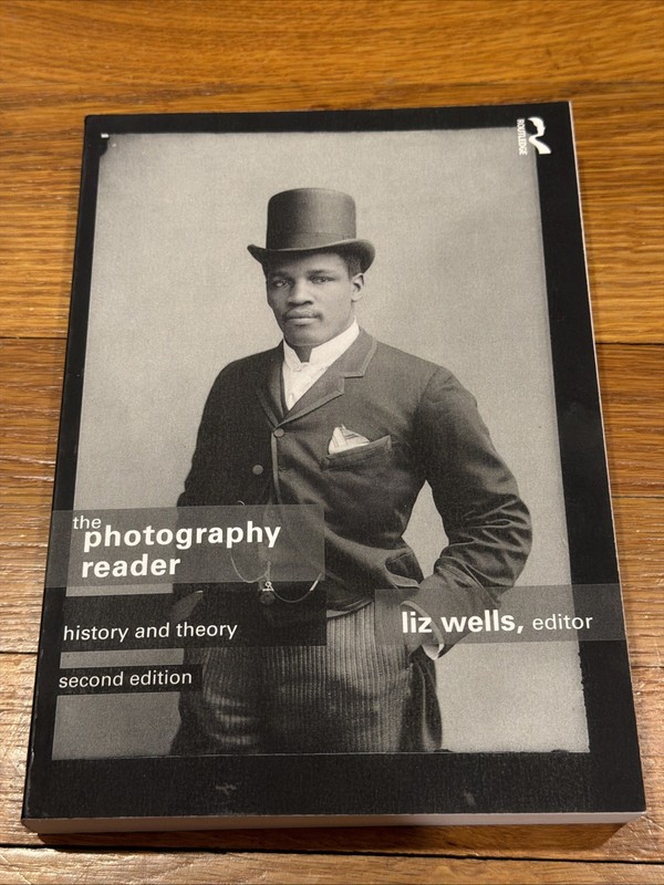 The Photography Reader: History and Theory Second Edition