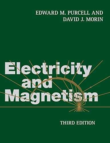 Electricity and Magnetism – Hardcover, by Purcell Edward M.; Morin – Acceptable