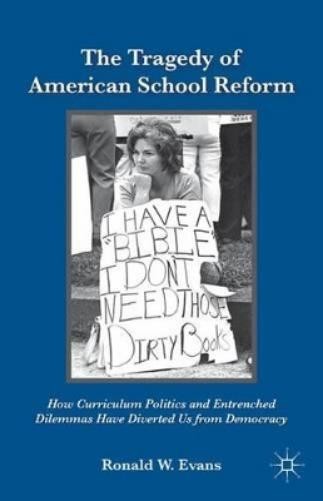 Ronald W. Evans The Tragedy of American School Reform (Hardback) (UK IMPORT)