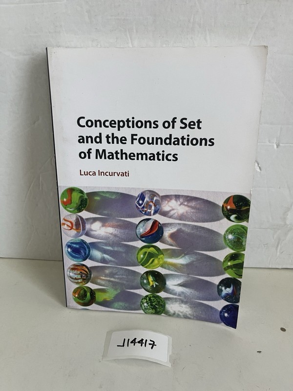 Conceptions of Set and the Foundations of Mathematics by Luca Incurvati…