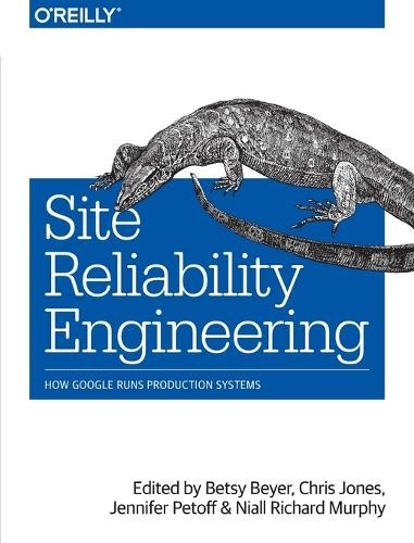 Betsy Beyer Chris Jones Jennifer Petoff Niall Ric Site Reliability (Paperback)