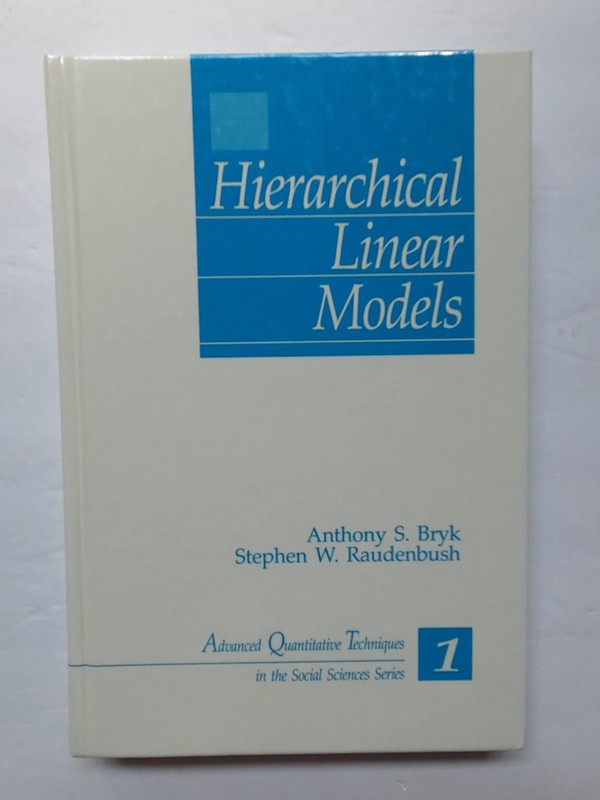 Hierarchical Linear Models: Applications and Data Analysis Methods (Advanced…