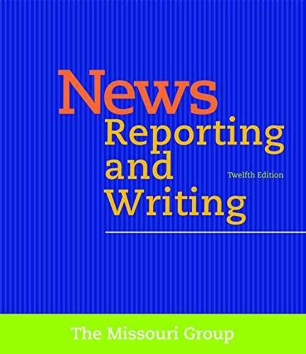 News Reporting and Writing – Paperback, by Missouri Group – Acceptable