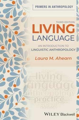 Living Language: An Introduction to – Paperback, by Ahearn Laura M. – Acceptable